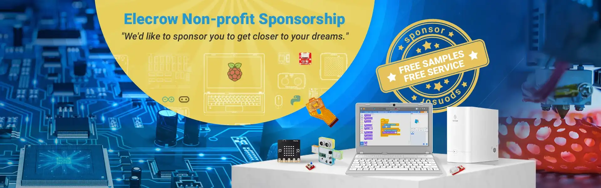 Elecrow Sponsorship: We'd like to sponsor you to get closer to your dreams